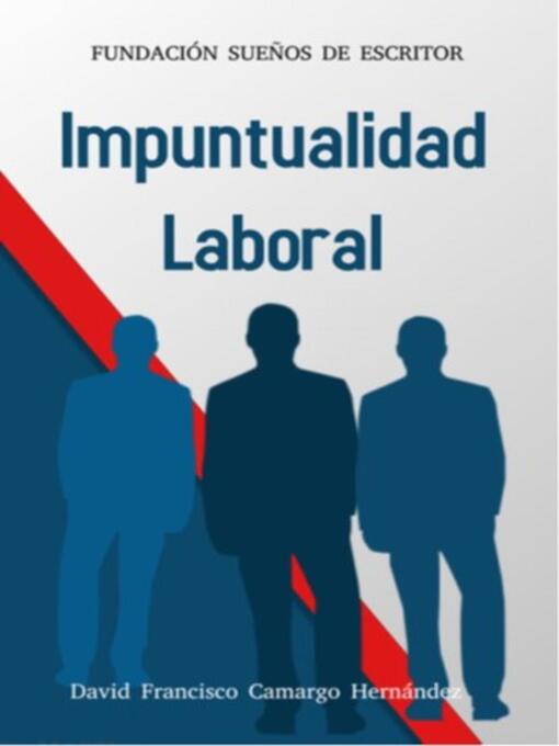 Title details for Impuntualidad Laboral by David Francisco Camargo Hernández - Available